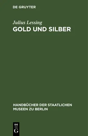 Lessing |  Gold und Silber | eBook | Sack Fachmedien
