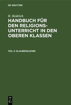 Heidrich |  Glaubenslehre | Buch |  Sack Fachmedien