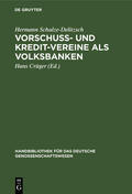 Schulze-Delitzsch / Crüger |  Vorschuß- und Kredit-Vereine als Volksbanken | Buch |  Sack Fachmedien