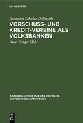 Schulze-Delitzsch / Crüger |  Vorschuß- und Kredit-Vereine als Volksbanken | eBook | Sack Fachmedien