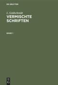 Goldschmidt |  L. Goldschmidt: Vermischte Schriften. Band 1 | Buch |  Sack Fachmedien