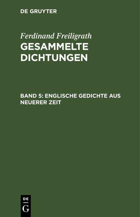 Freiligrath | Englische Gedichte aus neuerer Zeit | E-Book | sack.de
