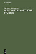 Schumacher |  Weltwirtschaftliche Studien | Buch |  Sack Fachmedien