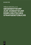 Kahl / Lilienthal / Liszt |  Gegenentwurf zum Vorentwurf eines deutschen Strafgesetzbuchs | eBook | Sack Fachmedien