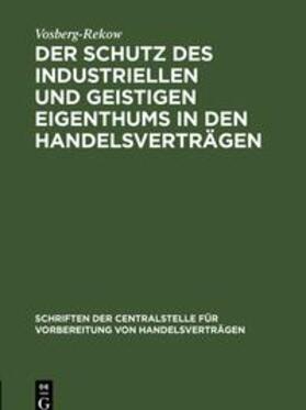 Vosberg-Rekow | Der Schutz des industriellen und geistigen Eigenthums in den Handelsverträgen | Buch | sack.de
