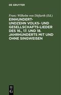 Ditfurth |  Einhundertundzehn Volks- und Gesellschaftslieder des 16., 17. und 18. Jahrhunderts mit und ohne Singweisen | eBook | Sack Fachmedien