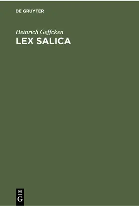 Geffcken |  Lex Salica | Buch |  Sack Fachmedien
