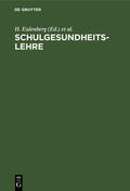 Eulenberg / Bach |  Schulgesundheitslehre | eBook | Sack Fachmedien