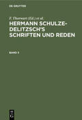 Thorwart / Schulze-Delitzsch |  Hermann Schulze-Delitzsch¿s Schriften und Reden, Band 3, Hermann Schulze-Delitzsch¿s Schriften und Reden Band 3 | Buch |  Sack Fachmedien