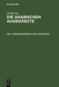 Ali Ibn Isa / Hirschberg / Mittwoch |  Erinnerungsbuch für Augenärzte | Buch |  Sack Fachmedien