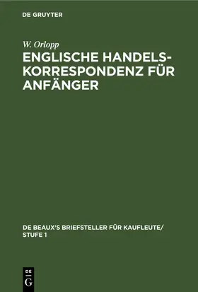 Orlopp |  Englische Handelskorrespondenz für Anfänger | eBook | Sack Fachmedien
