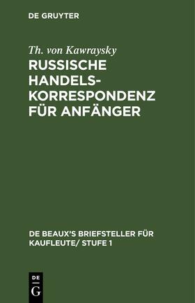 Kawraysky | Russische Handelskorrespondenz für Anfänger | E-Book | sack.de