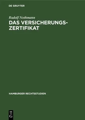 Nothmann |  Das Versicherungs-Zertifikat | eBook | Sack Fachmedien