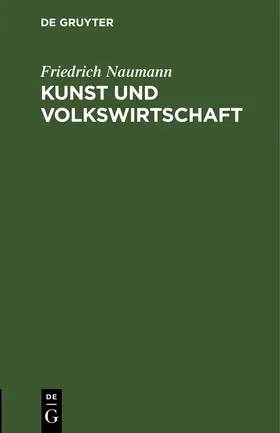 Naumann | Kunst und Volkswirtschaft | Buch | 978-3-11-238267-7 | www.sack.de