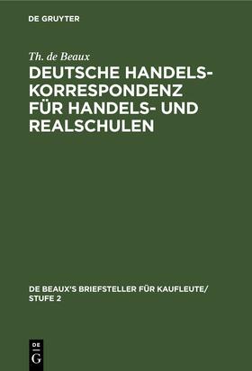 Beaux |  Deutsche Handelskorrespondenz für Handels- und Realschulen | eBook | Sack Fachmedien