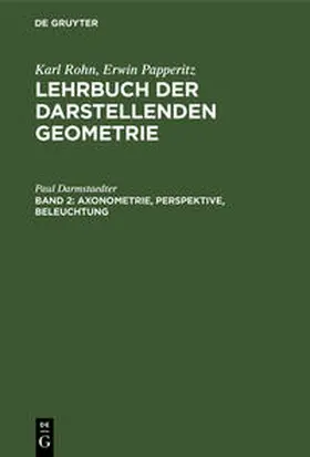 Papperitz / Rohn |  Axonometrie, Perspektive, Beleuchtung | Buch |  Sack Fachmedien