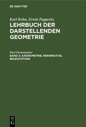Rohn / Papperitz |  Axonometrie, Perspektive, Beleuchtung | eBook | Sack Fachmedien