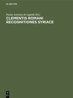 Lagarde | Clementis romani recognitiones Syriace | E-Book | www.sack.de