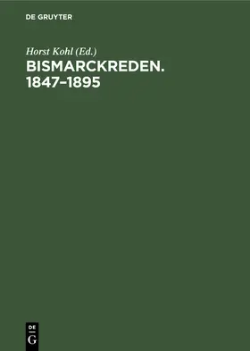 Kohl |  Bismarckreden. 1847–1895 | eBook | Sack Fachmedien