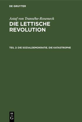 Transéhe-Roseneck | Die Sozialdemokratie. Die Katastrophe | E-Book | sack.de