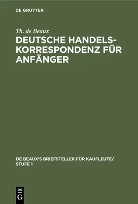 Beaux |  Deutsche Handelskorrespondenz für Anfänger | Buch |  Sack Fachmedien