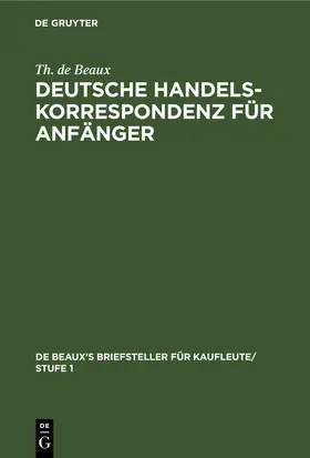 Beaux |  Deutsche Handelskorrespondenz für Anfänger | eBook | Sack Fachmedien