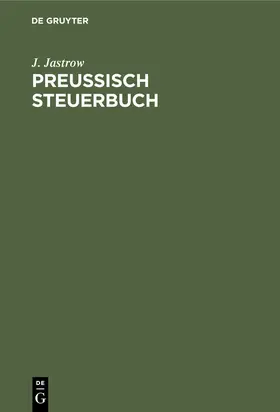 Jastrow |  Preußisch Steuerbuch | eBook | Sack Fachmedien