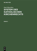 Hinschius |  Paul Hinschius: System des katholischen Kirchenrechts. Band 5 | Buch |  Sack Fachmedien