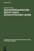 Sachau |  Muhammedanisches Recht nach schafiitischer Lehre | Buch |  Sack Fachmedien