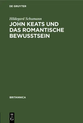 Schumann |  John Keats und das romantische Bewußtsein | eBook | Sack Fachmedien