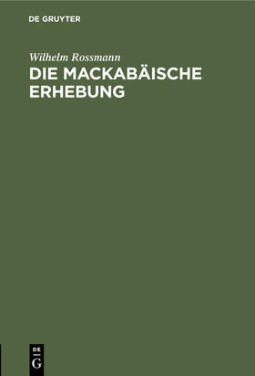Rossmann | Die mackabäische Erhebung | E-Book | sack.de