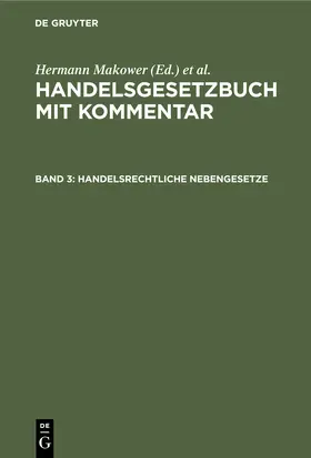 Makower |  Handelsrechtliche Nebengesetze | Buch |  Sack Fachmedien