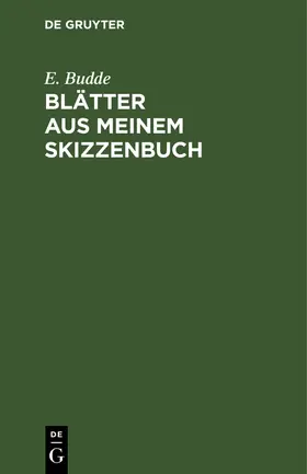 Budde |  Blätter aus meinem Skizzenbuch | Buch |  Sack Fachmedien