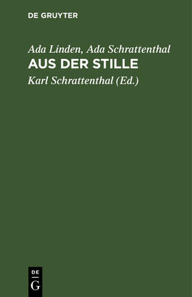 Linden / Schrattenthal | Aus der Stille | E-Book | sack.de