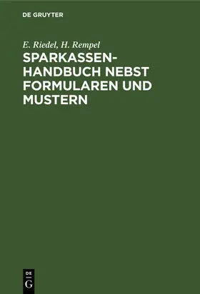 Rempel / Riedel |  Sparkassenhandbuch nebst Formularen und Mustern | Buch |  Sack Fachmedien