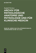Virchow |  Hierzu das vollständige Inhalts-Verzeichniss zu Bd. XLI¿LXXX. | Buch |  Sack Fachmedien