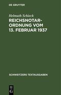 Schieck |  Reichsnotarordnung vom 13. Februar 1937 | eBook | Sack Fachmedien
