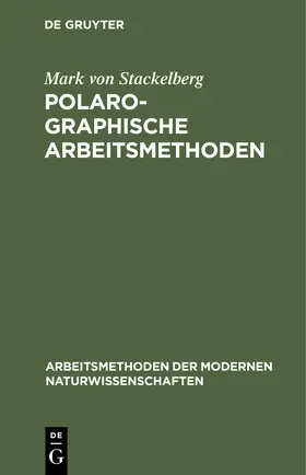 Stackelberg |  Polarographische Arbeitsmethoden | Buch |  Sack Fachmedien