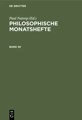 Natorp |  Philosophische Monatshefte. Band 30 | eBook | Sack Fachmedien