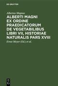 Magnus / Meyer / Jessen |  Alberti Magni ex ordine praedicatorum de Vegetabilibus libri VII, historiae naturalis pars XVIII | eBook | Sack Fachmedien