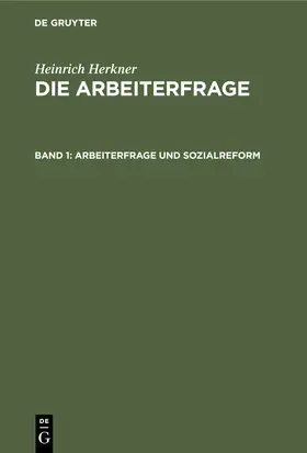 Herkner | Arbeiterfrage und Sozialreform | Buch | 978-3-11-239765-7 | www.sack.de