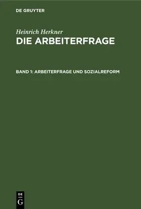 Herkner / [unknown] | Arbeiterfrage und Sozialreform | E-Book | www.sack.de