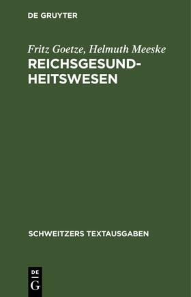 Goetze / Meeske |  Reichsgesundheitswesen | eBook | Sack Fachmedien