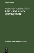 Goetze / Meeske |  Reichsgesundheitswesen | eBook | Sack Fachmedien