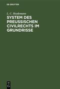 Heydemann |  System des Preussischen Civilrechts im Grundrisse | eBook | Sack Fachmedien