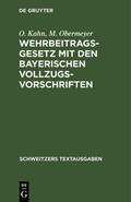 Obermeyer / Kahn |  Wehrbeitragsgesetz mit den bayerischen Vollzugsvorschriften | Buch |  Sack Fachmedien