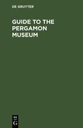  Guide to the Pergamon Museum | Buch |  Sack Fachmedien