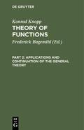 Bagemihl / Knopp |  Applications and Continuation of the General Theory | eBook | Sack Fachmedien