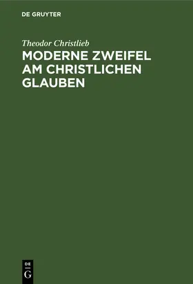 Christlieb |  Moderne Zweifel am christlichen Glauben | Buch |  Sack Fachmedien