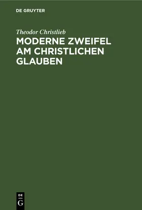 Christlieb |  Moderne Zweifel am christlichen Glauben | eBook | Sack Fachmedien